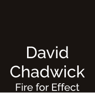 David Chadwick Fire for Effect